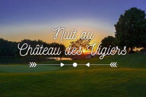chateau-des-vigiers-dordogne-nuit-insolite-weekendesk-les-ptits-touristes-blog-voyage-spa-golf