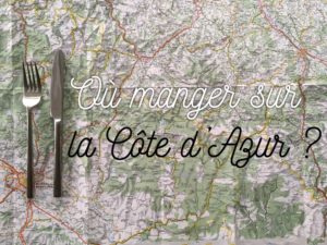 ou-manger-sur-la-cote-d-azur-blog-voyage-les-ptits-touristes